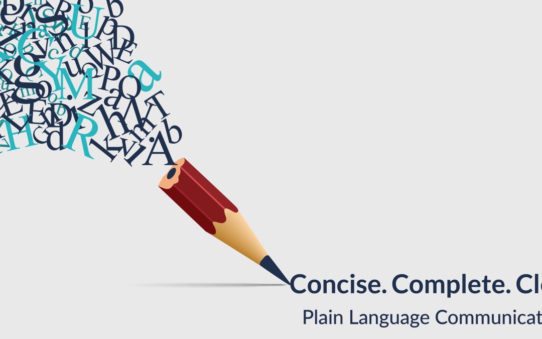 Pencil writing concise, complete, clear plain language communication
